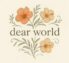 Dear World !